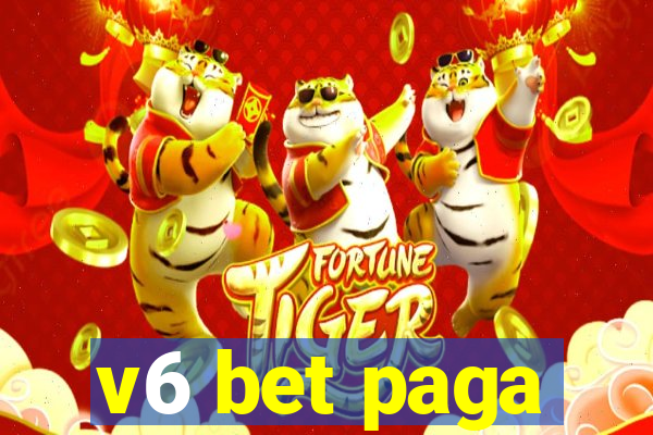 v6 bet paga